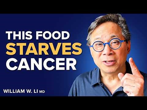 Use These 5 Food Hacks To Heal The Body & STARVE CANCER I Dr. William Li