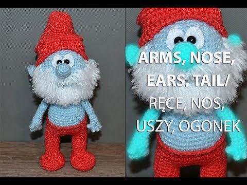 Amigurumi crochet SMURFS / SMERFY. Male team. Part 4/5: ARMS, NOSE, EARS, TAIL/RĘCE, NOS, USZY, OGON