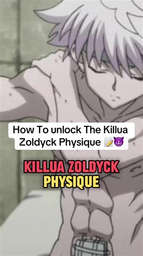 How To Get the Killua Zoldyck Physique 📝😈 #killuazoldyck #hxh #hunterxhunter #animephysique