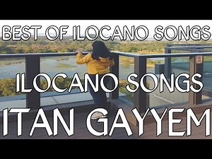 Best of Ilocano Song |ITAN GAYYEM KO |Nonstop Medley -BOTANICAL GARDEN