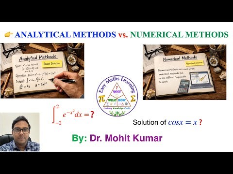 Analytical Methods vs. Numerical Methods