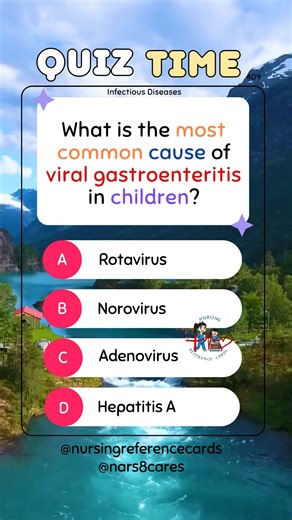 What is the most common cause of viral gastroenteritis in children? * * * * * * * * #nurses #doctors #nursing #medical #nurseexam #NCLEX #nclexreview #nclexrn #registerednurse #medicaldoctor #medicine #studentlife #exam #exampreparation #nclexprep #nursingstudent #medicalstudent #RN #NMC #NGN #PNLE #NLE #USRN #RN #rnlife #nursinglife #fbreels #fypシ゚ @highlight @followers @everyone | Nursing Reference Cards