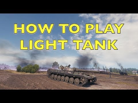 WOT - How To Play A Light Tank Effectively | World of Tanks