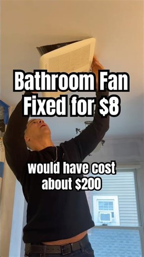 Bathroom Exhaust Fan Fixed for $8 Instead of $200