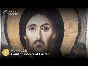Sermon Brainwave 1022: Fourth Sunday of Easter - May 11, 2025