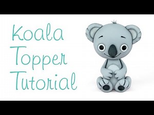Koala Topper Tutorial