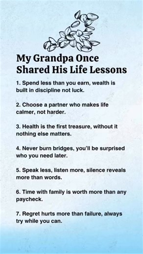 My Grandpa once shared his life lessons.. | Advanced Life Skills