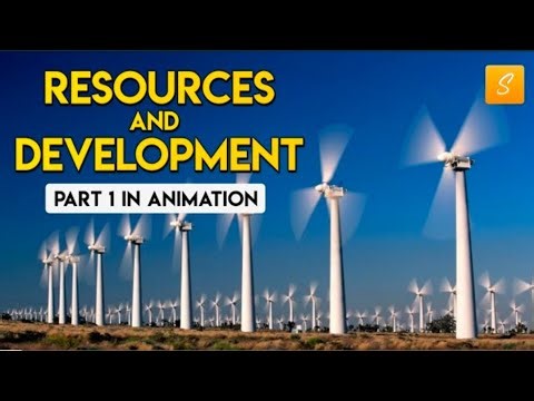Resources and Development class 10 Part 1 (Animation) | Class 10 geography chapter 1 | CBSE
