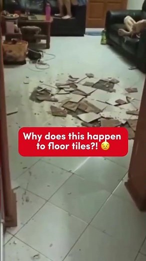 Why does floor tiles EXPLODE?