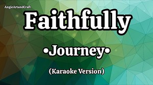 Faithfully Song by: Journey (Karaoke Version) Practising singing karaoke can improves your vocal ability, come on guys let sing together. 🍀🌼🍀🌼🍀🌼🍀🌼🍀🌼🍀🌼🍀🌼🍀🌼 Please Do Not Reupload My Videos! 📌Disclaimer📋 📣No Copyright Infringement Intended♡ I Do Not Own The Music In This Video. All Rights belong to the owner|music writer|composer. 📌📋Copyright Disclaimer Under Section 107 of the Copyright Act 1976, allowance is made for "fair use" for purposes such as criticism, comments, news 