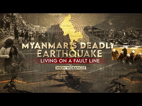 Inside Deadly Myanmar Earthquake | Living On A Fault Line | WION Wideangle