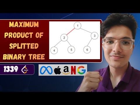 Maximum Product of Splitted Binary Tree | LeetCode 1339 | SubTree Sum