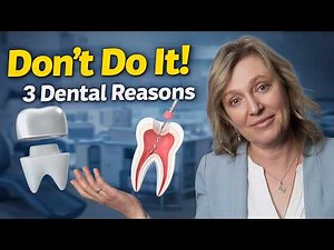 Before You Get a Root Canal or Crown… Ask These 3 Questions