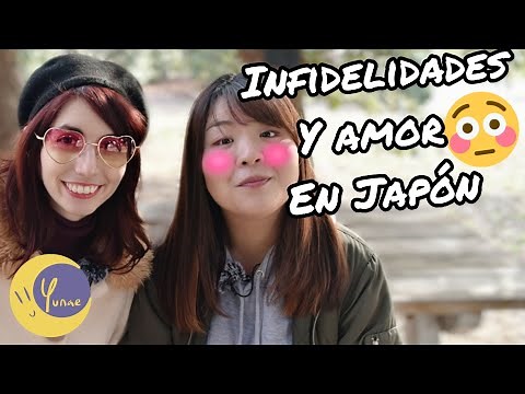 ¿LOS JAPONESES SON INFIELES? TODO SOBRE EL AMOR EN JAPÓN // Yunae y la Esponesa