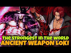 PINAKAMALAKAS SA BUONG MUNDO!!! ANCIENT WEAPON LOKI!! One Piece Chapter 1175 Spoilers Tagalog Review