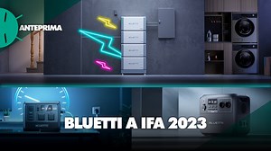 Arriva in Italia il Bluetti EP760: il sistema d'accumulo "plug and play" che azzera la bolletta dell'elettricità