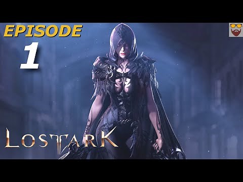 Let's Play LOST ARK - Deathblade Assassin - Part 1 - Gameplay Walkthrough