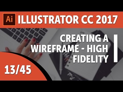Creating a wireframe - High Fidelity - Adobe Illustrator CC 2017 Course [13/45]