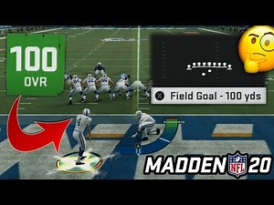 Can a 100 Overall Kicker Make a 100 Yard Field Goal in Madden 20?
