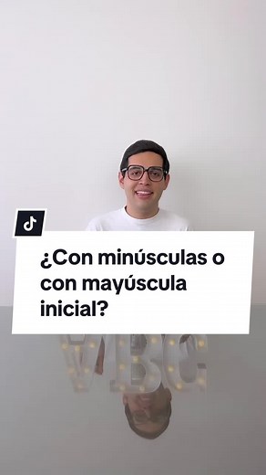 Uso de Mayúsculas y Minúsculas en Español