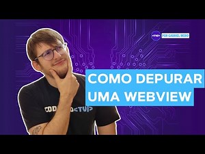 Como depurar WebView usando Javascript