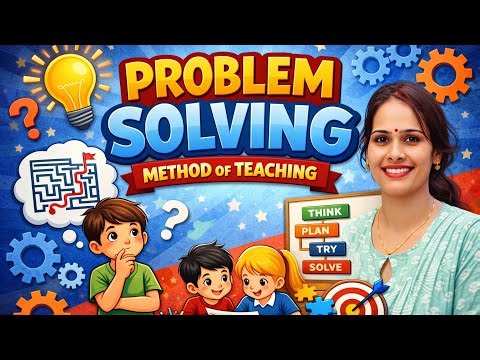 Problem Solving Method of Teaching | CDP | UPTET CTET HTET REET DSSSB 2026
