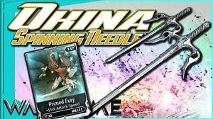OKINA - Super Speedy Spinning Needle primed fury - Warframe