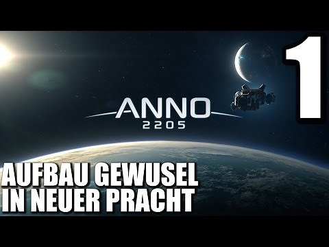 Anno 2205 Gameplay German #1 AUFBAU GEWUSEL IN NEUER PRACHT | Let's Play Deutsch