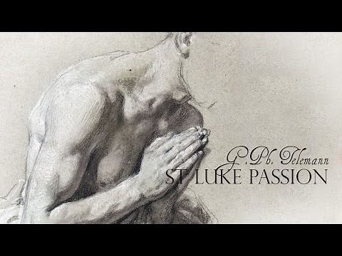 G.Ph. Telemann: «St. Luke Passion» TWV 5:13
