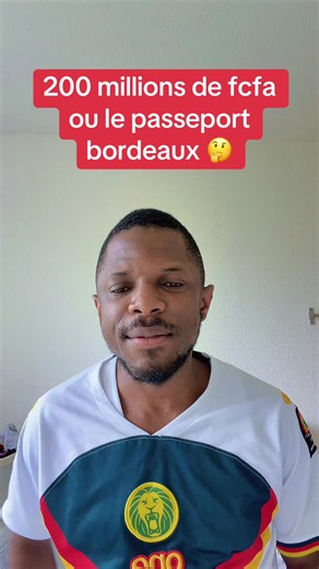 Passeport Bordeaux ou 200 000 000 FCFA : lequel choisir ?