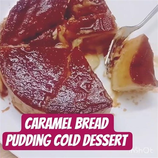 Caramel Bread pudding|Cold dessert 🍮 4 ingredients ✨🌟