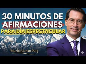 🌞 Repeat This Every Morning and You Will Change Your Life | Mario Alonso Puig