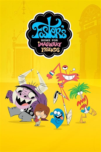 A Mansão Foster para Amigos Imaginários (Série de TV 2004–2009) ⭐ 7.5 | Animação, Aventura, Comédia