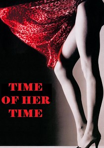 Time of Her Time streaming: where to watch online?