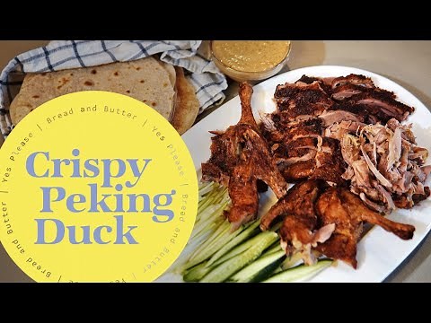 Crispy Peking Duck | Home Made Hoisin Sauce Recipe