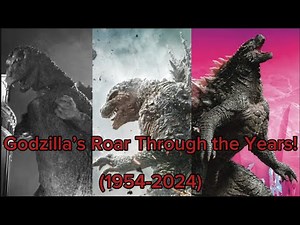 Evolution of Godzilla’s Roar Remastered (1954-2024)
