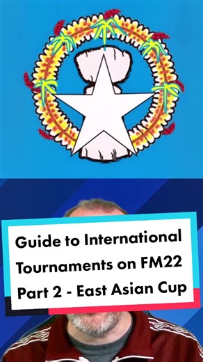 FM22 Guide to East Asian Cup Tournaments
