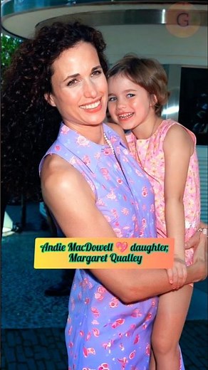 Andie MacDowell & Margaret Qualley: A Mother and daughter journey #love #mom