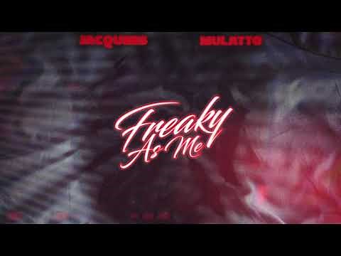 Jacquees ft. Mulatto - Freaky As Me (Official Audio)