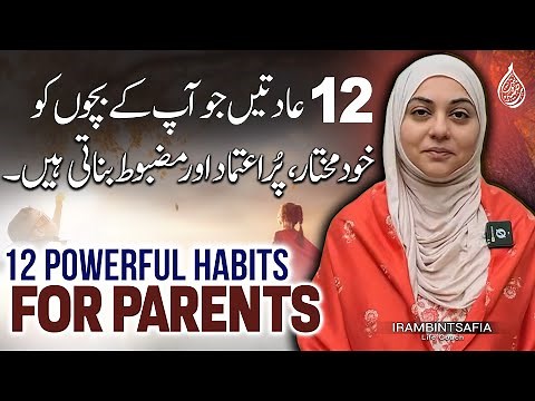 12 Powerful Habits Parents Can Model to Raise Independent, Confident & Resilient Kids