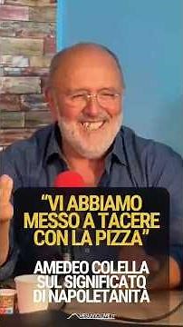 "Pizza is Neapolitan, we shut them up," show by Amedeo Colella