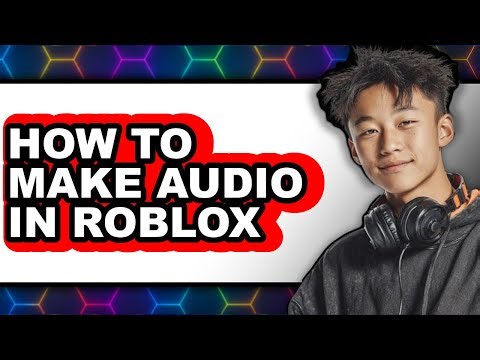 How to Make Audio in Roblox (only Way)