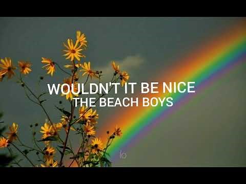 The Beach Boys - Wouldn't It Be Nice // Lyrics
