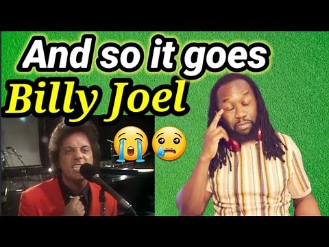 Tears... | BILLY JOEL AND SO IT GOES REACTION(First time hearing)
