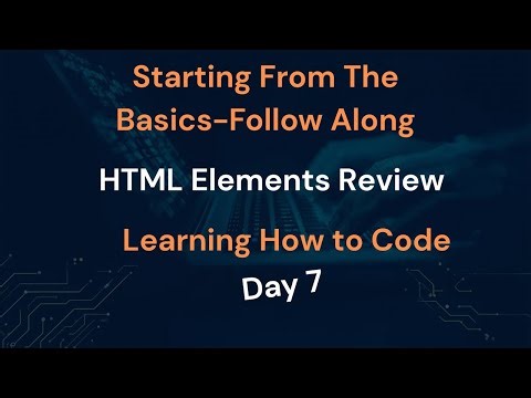 HTML Elements Review FreeCodeCamp Day 7 Follow Along