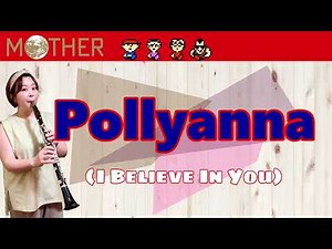 MOTHER - [ Pollyanna (I Believe In You) ]