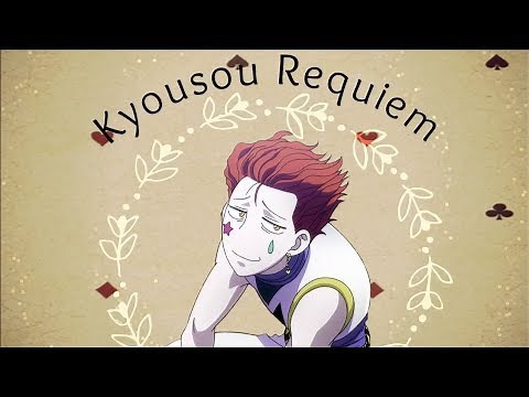 Kyousou Requiem AMV || Hunter x Hunter (Romanji + Eng Lyrics)