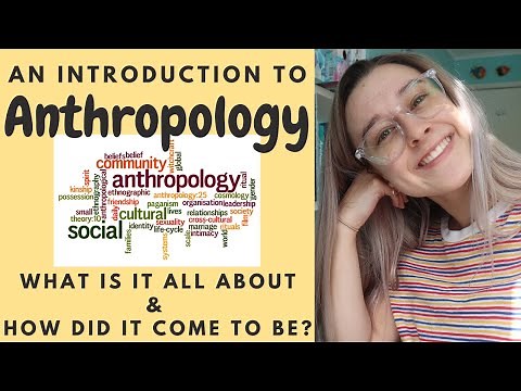 What Is Anthropology? History & Introduction to the Subject w/ Rosie Crawford