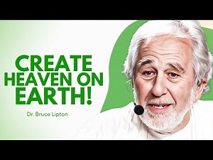 How to Live in Heaven Every Day: The Secret Science of Happiness | Dr. Bruce Lipton