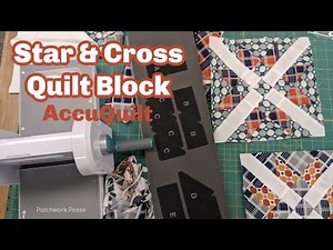 Star and Cross quilt block using the AccuQuilt BOB die